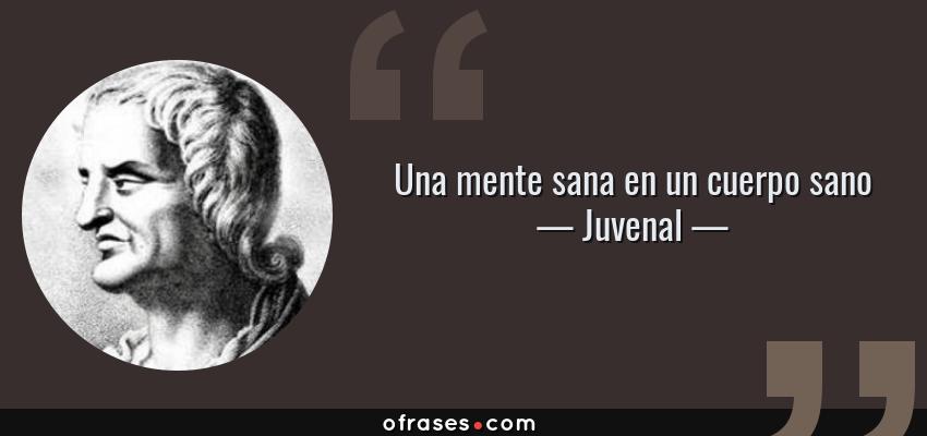 Frases de Juvenal - Una mente sana en un cuerpo sano